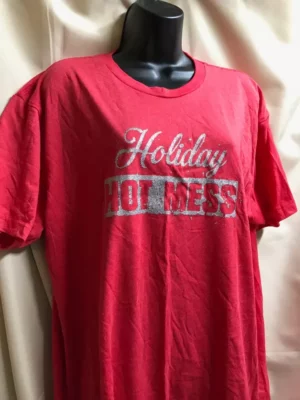 Next level holiday hot hot mess